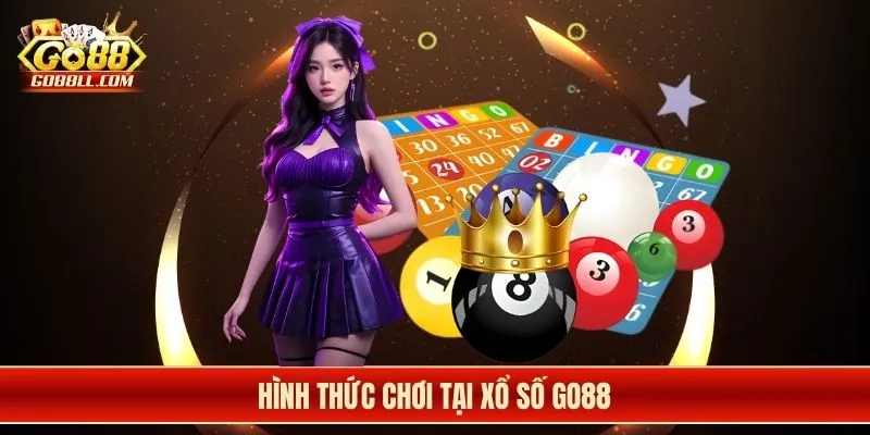 Hình thức chơi tại xổ số Go88